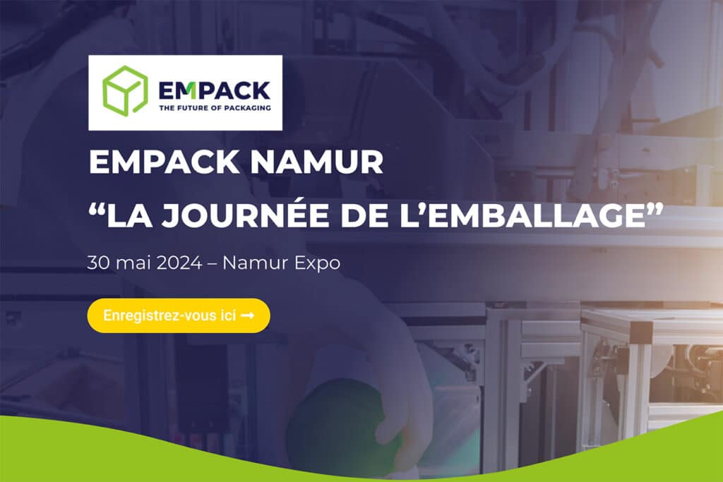 Empack Namur: le cœur battant del’industrie francophone de l’emballage le 30mai